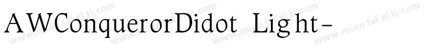 AWConquerorDidot Light字体转换